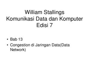 William Stallings Komunikasi Data Dan Komputer Edisi 7 Bab 13 Congestion Di Jaringan Data(Data Network)