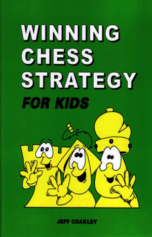 Winning Chess Strategy for Kids