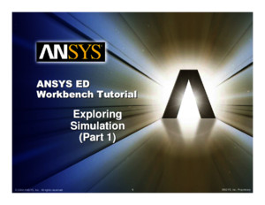 ANSYS 100 Workbench Tutorial - Exercise 6A-6C, Exploring Simulation Part 1