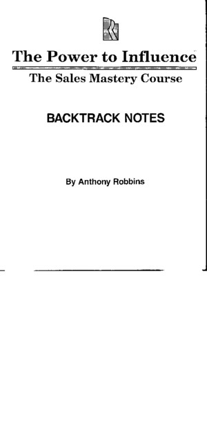 Anthony Robbins the Power to Influence Sales Mastery Backtrack Notes 175p