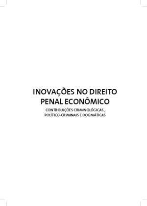 Artur de Brito Gueiros Souza- Inovações no Direito Penal Econômico