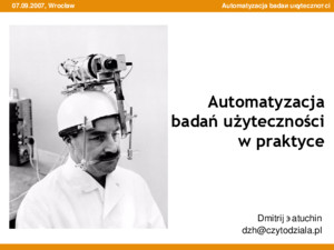Automatyzacja badań użyteczności w praktyce - Dmitrij Żatuchin