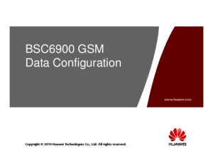 1 BSC6900 GSM V900R014 Data Configuration Based on LMT