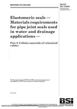 BS en 681-3-2000 Elastomeric Seals - Materials Requirements for Pipe Joint Seals Used in Water and Drainage Applications
