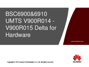 1 Owc603800 Bsc6900＆6910 Umts v900r014 - V900r015 Delta for Hardware Issue 100