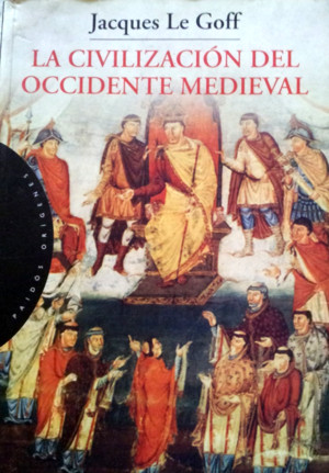 Civilizatia Occidentului Medieval Jacques Le Goff