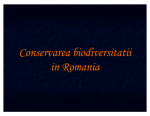 Conservarea Biosferei in Romania