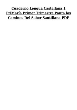 Cuaderno Lengua Castellana 1 PriMaría Primer Trimestre Pauta Los Caminos Del Saber Santillana PDF