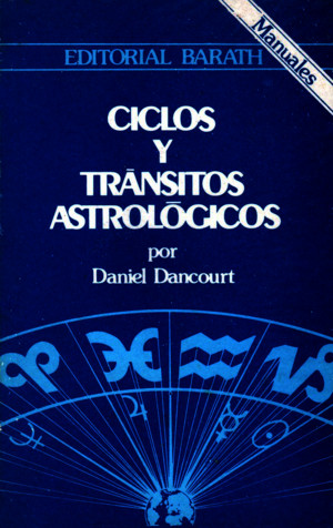 Daniel Dancourt - Ciclos y Tránsitos Astrológicos