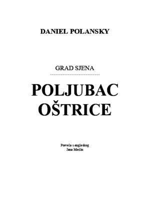 Daniel Polansky - Poljubac Oštrice
