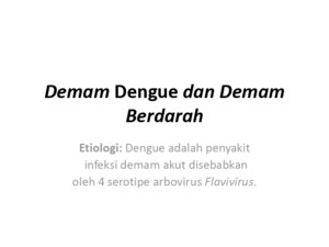 Demam Dengue Dan Demam Berdarah-Handout