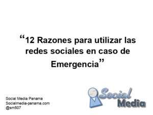 12 razones para utilizar las redes sociales en caso de Emergencia