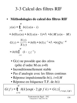 130 Traitement du Sigal - 3TC Transparents C Odet, Prof GE 3-3 Calcul des filtres RIF Méthodologies de calcul des filtres RIF G(z) ne posséde que des