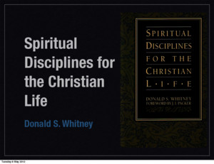 Donald Whitney, Spiritual Disciplines: Chapter 4 prayer c