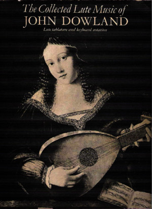 155287146 the Collected Lute Music of John Downland