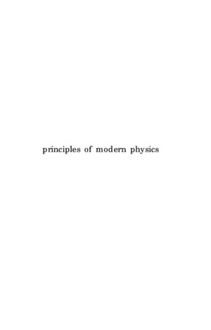 (eBook - Science - Mathematics) Principles of Modern Physics