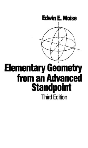 Elementary Geometry From an Advanced Standpoint, 3rd (1990), EE Moise