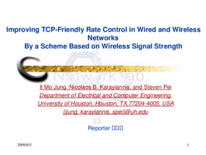 2008/6/51 Improving TCP-Friendly Rate Control in Wired and Wireless Networks By a Scheme Based on Wireless Signal Strength Il Mo Jung, Nicolaos B Karayiannis,