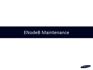 EnodeB MaintenanceTraining for RJIL FEOs V20pdf