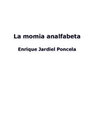 Enrique Jardiel Poncela - La momia analfabetapdf