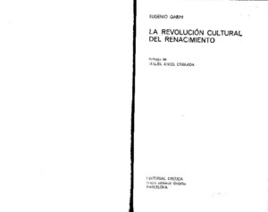Eugenio Garin - La Revolucion Cultural Del Renacimiento - Editorial Critica - 1981