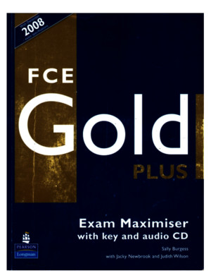 FCE GOLD Plus - Exam Maximiser With Key