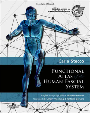 Functional Atlas of the Human Fascial System {2015][UnitedVRG]