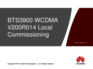 3 OWB201700 BTS3900 WCDMA V200R014 Local Commissioning ISSUppt