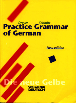 Hilke Dreyer, Richard Schmitt a Practice Grammar of German 2001