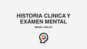 Historia clinica y exámen mental [Psiquiatría]