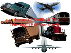 Historia e zhvillimit të teknologjisë së transportit