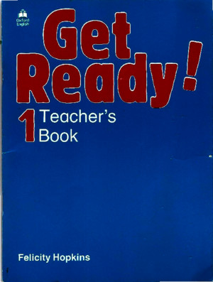 Hopkins Felicity Get Ready 1 Teacher s Book
