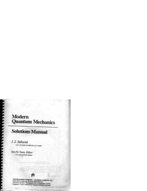 35949125 Sakurai Modern Quantum Mechanics Rev Ed Solutions Manual