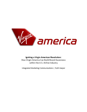 Igniting a Virgin American Revolution: How Virgin America Can Build Brand Awarenesswithin the US Airline Industry