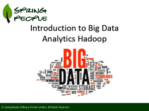 Introduction To Big Data Analytics On Hadoop - SpringPeople