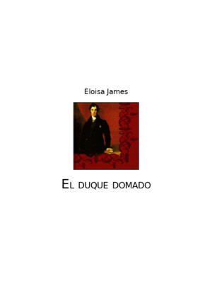 James, Eloisa - Serie Hermanas Essex 03 - El Duque Domado