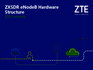 5 LF_SS1007_E01_1 ZXSDR eNodeB Hardware Structure 74pdf