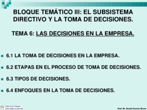 61 LA TOMA DE DECISIONES EN LA EMPRESA 62 ETAPAS EN EL PROCESO DE TOMA DE DECISIONES
