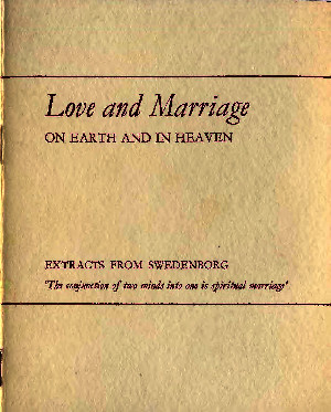 LOVE-and-MARRIAGE-on-Earth-and-in-Heaven-Extracts-From-EMANUEL-SWEDENBORG-by-Henry-Gordon-Drummond-1932-1964