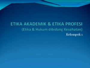 (M1) Etika Akademik Dan Etika Profesi