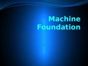 Machine Foundation Title 10