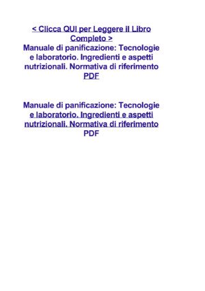 Manuale di panificazione_ Tecnologie e laboratorio Ingredienti e aspetti nutrizionali Normativa di riferimentopdf