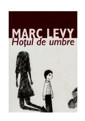 Marc Levy Hotul de Umbre
