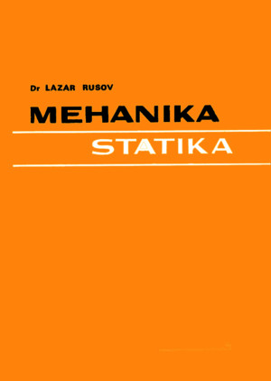 Mehanika - Statika (Lazar Rusov)pdf
