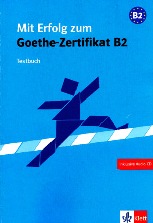 Mit Erfolg Zum Goethe Zertifikat B2