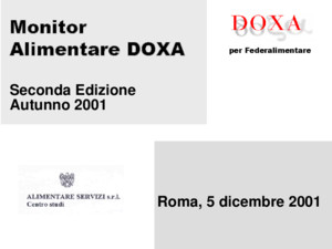 Monitor Alimentare DOXA Seconda Edizione Autunno 2001 Roma, 5 dicembre 2001 per Federalimentare