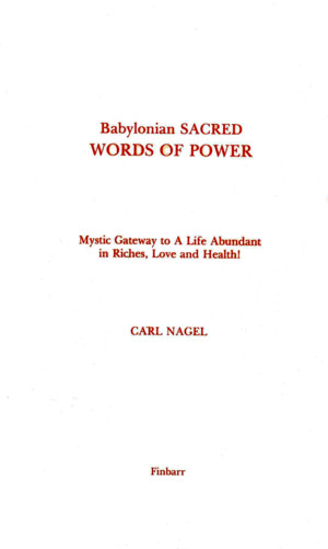 Nagel Carl Babylonian Sacred Words of Power