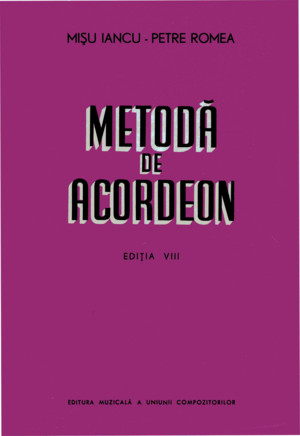 96533945 Metoda de Acordeon Misu Iancu Petre Romea Editia VIII Bucuresti 1971
