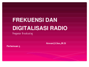 Pert 5 frekwensi dan digitalisai radio