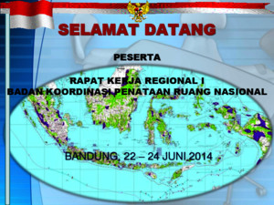 Progres Penataan Ruang Pulau Sumatera-Jawa-Bali dan Rencana Tindak Lanjut Hasil Rakornas BKPRD 2014